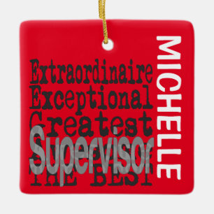 Supervisor Extraordinaire CUSTOM Ceramic Ornament