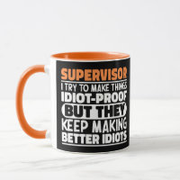 Supervisor I Try To Make Things Funny Sayings Cool