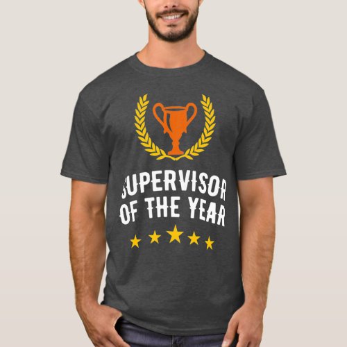 Supervisor of the Year Award T_Shirt