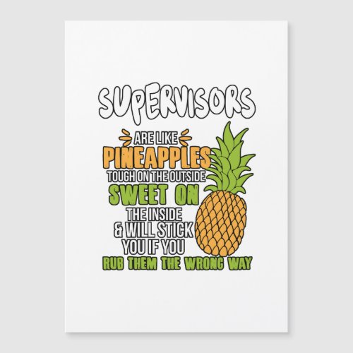 Supervisors Are Like Pineapples