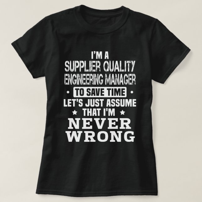 Supplier Quality Engineering Manager T-Shirt (Design Front)