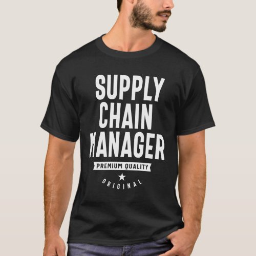 Supply Chain Manager Gift Funny Job Title Professi T_Shirt