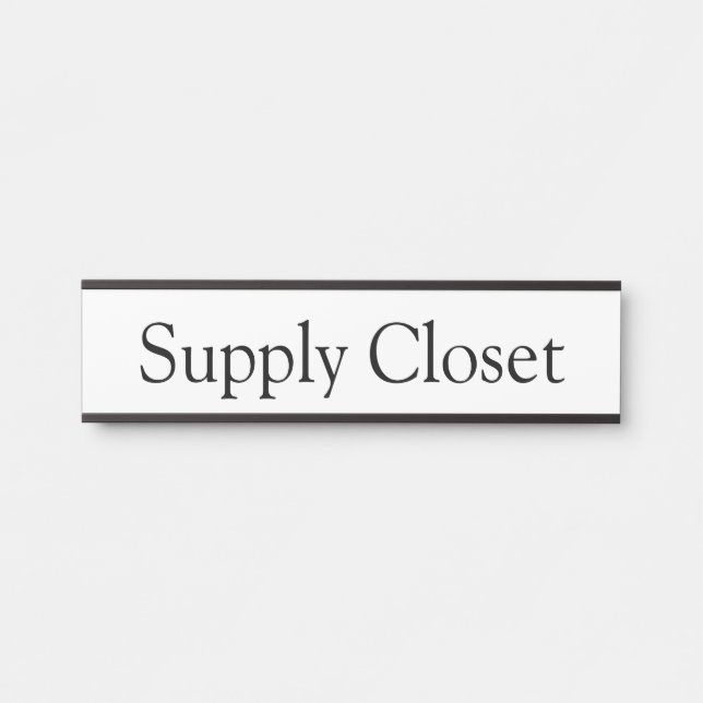 Supply Closet Office Door Sign (Front)