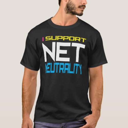 Suppor Net Neutrality T_Shirt