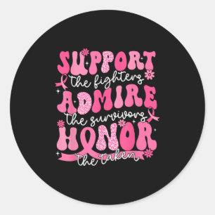 Support Admire Honor Breast Cancer Awareness Warri Classic Round Sticker