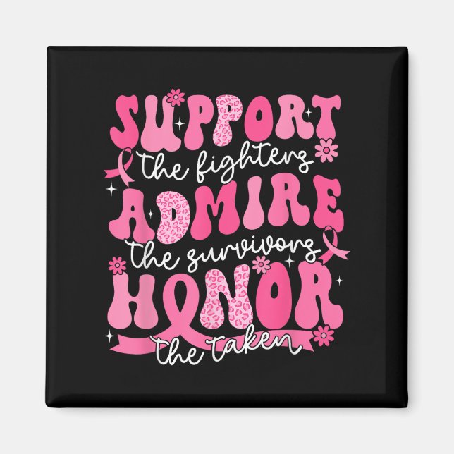Support Admire Honor Breast Cancer Awareness Warri Magnet (Front)