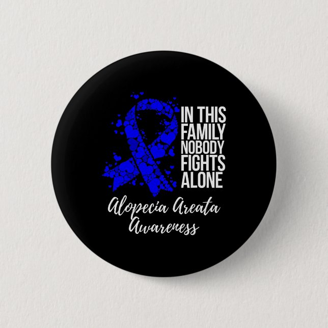 Support Alopecia Areata Awareness  Button (Front)