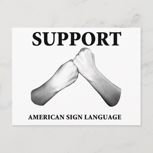 Support American Sign Language (front) Postcard (Front)