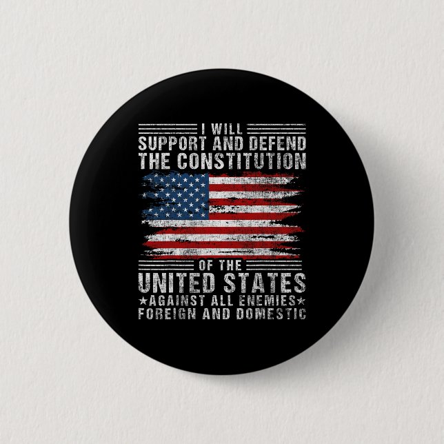 Support And Defend The Constitution - Us Flag 4th  Button (Front)
