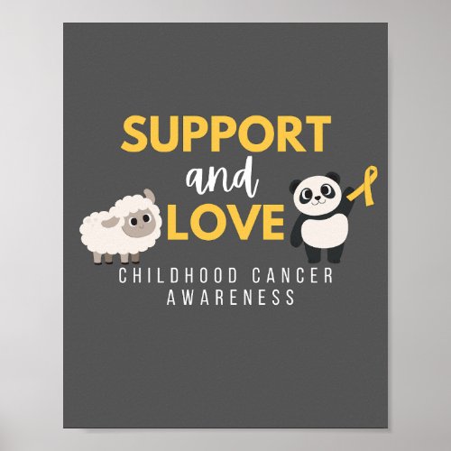 support and love childhood cancer Print  Poster