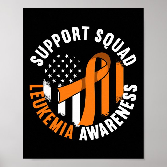 Support Awareness Squad I Blood Cells Cancer Leuke Poster (Front)