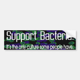 Support Bacteria Bumper Sticker