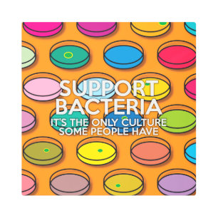 SUPPORT BACTERIA METAL PRINT
