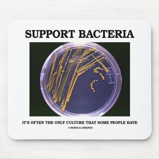 Support Bacteria Often Only Culture Some People Mouse Pad