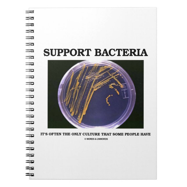 Support Bacteria Often Only Culture Some People Notebook (Front)