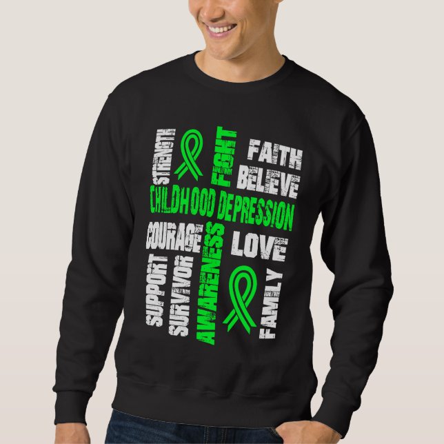 Support believe and fight CHILDHOOD DEPRESSION Sweatshirt (Front)