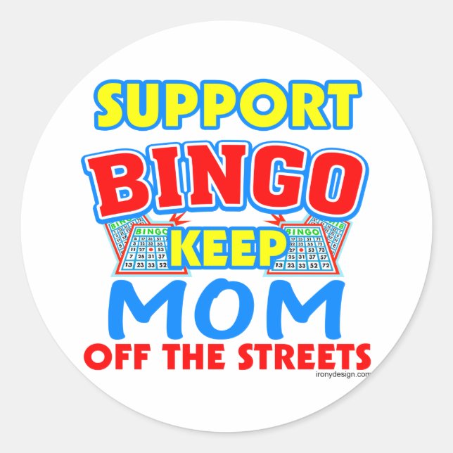 Support Bingo Mom Classic Round Sticker (Front)