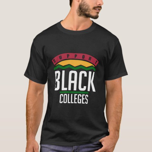 Support Black Colleges T_Shirt