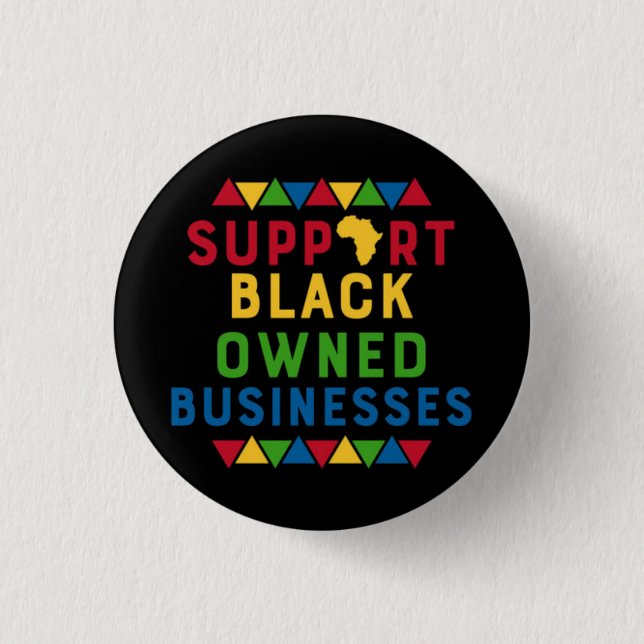 Support Black Owned Businesses Graphic Movement  Button (Front)