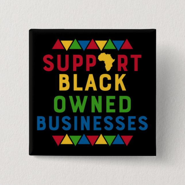 Support Black Owned Businesses Graphic Movement  Button (Front)