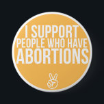 Support! Button<br><div class="desc">Show your support of those who have abortions with this peachy button! :)</div>