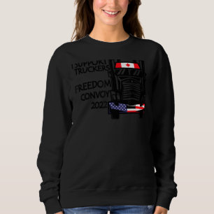 Support Canadian Truckers Freedom Convoy 2022 Usa  Sweatshirt