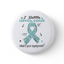 Support Cervical Cancer Warrior Gifts Button