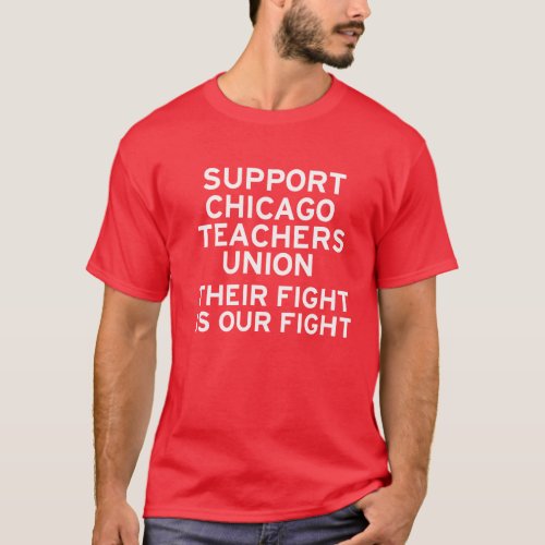 Support Chicago Teachers Strike T_Shirt