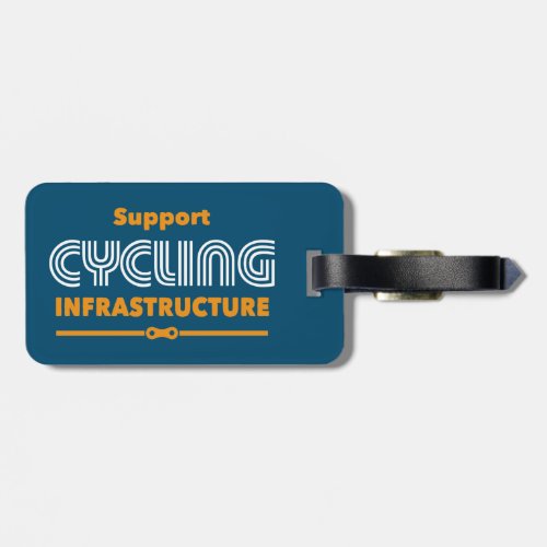 Support Cycling Infrastructure Luggage Tag