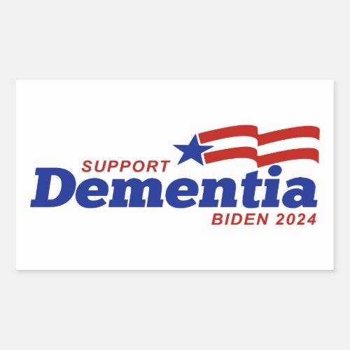 Support Dementia Biden 2024 Rectangular Sticker