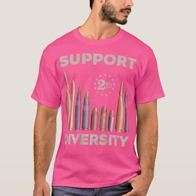 Support Diversity Bullet Second Amendment Gun Righ T-Shirt (Front)