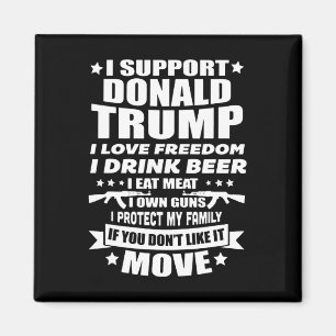 Support Donald Trump I Love Freedom I Drink Beer  Magnet