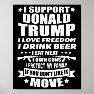 Support Donald Trump I Love Freedom I Drink Beer  Poster