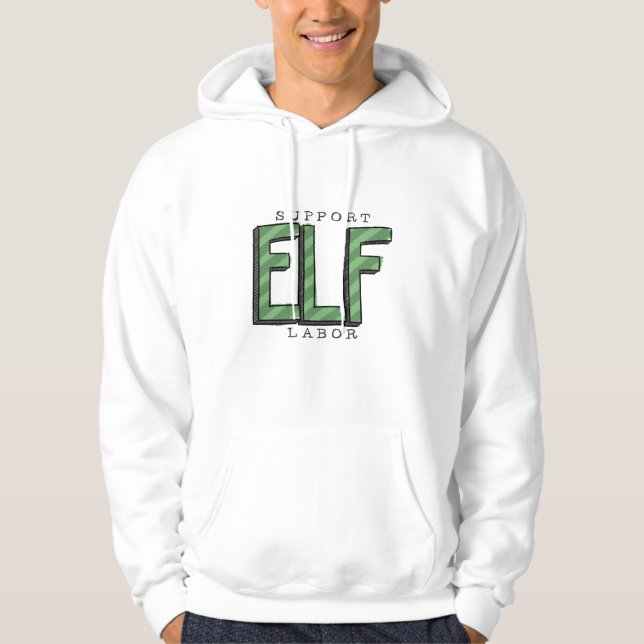 Support Elf Labor Sweatshirt (Front)