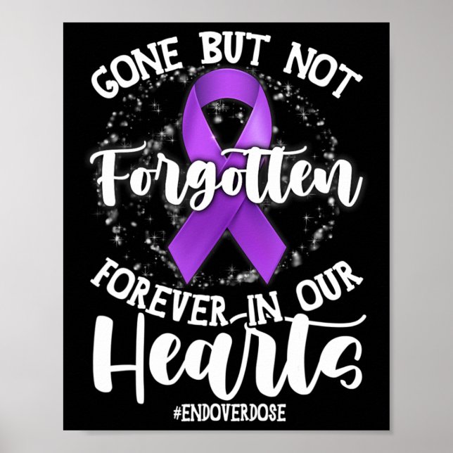 Support End Overdose Loved One Memorial Overdose A Poster (Front)