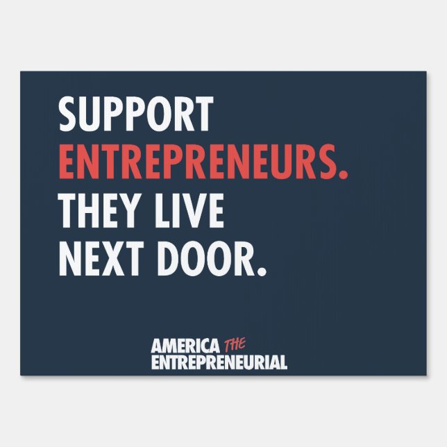 Support Entrepreneurs Yard Sign (Front)
