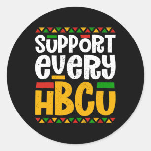 Support Every Hbcu Historical Black College Studen Classic Round Sticker