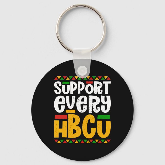 Support Every Hbcu Historical Black College Studen Keychain (Front)