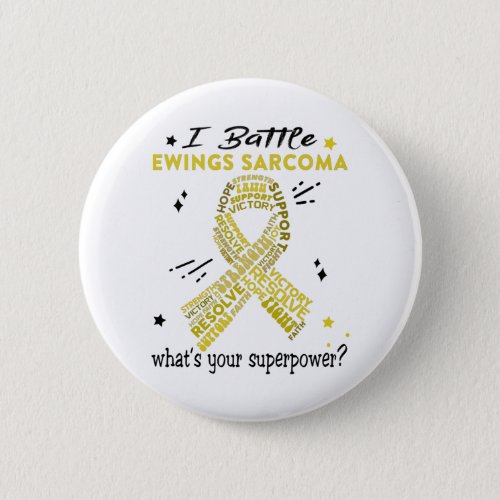 Support Ewings Sarcoma Warrior Gifts Button