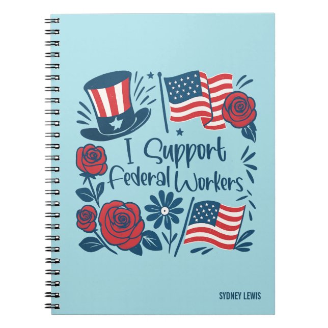 Support Federal Workers, Feds, Federal Employee Notebook (Front)