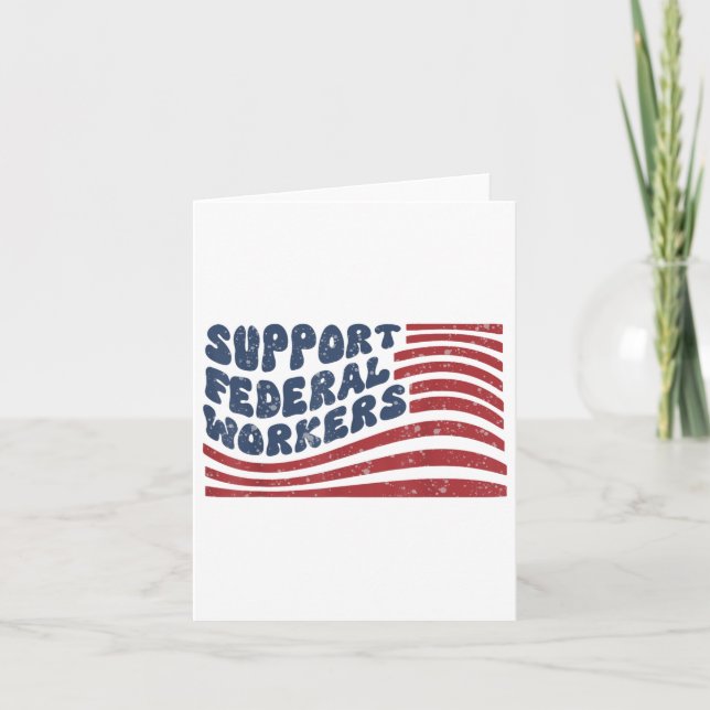 Support Federal Workers Flag  Card (Front)