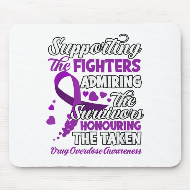 Support Fighter Honouring Taken Substance Overdose Mouse Pad (Front)