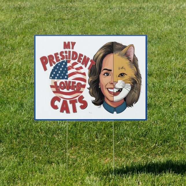 Support for a cat-loving presidential candidate sign (Insitu)
