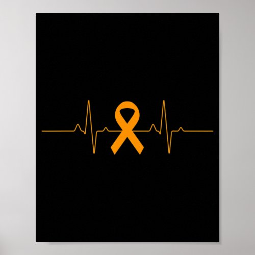 support for Leukemia Awareness orange Ribbon produ Poster