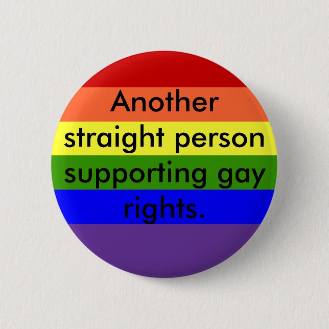 Support Gay Rights Pinback Button (Front)