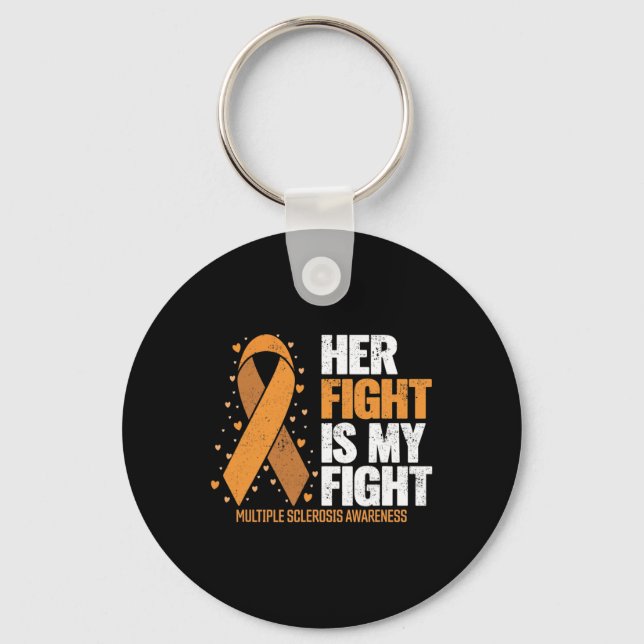 Support Her Fight My Fight Multiple Sclerosis Awar Keychain (Front)