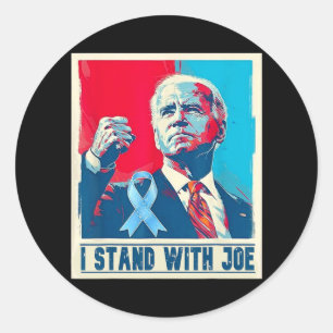 Support I Stand With Joe Biden Fight Against Prost Classic Round Sticker