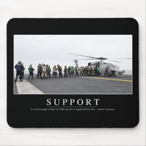 Support Inspirational Quote Mouse Pad