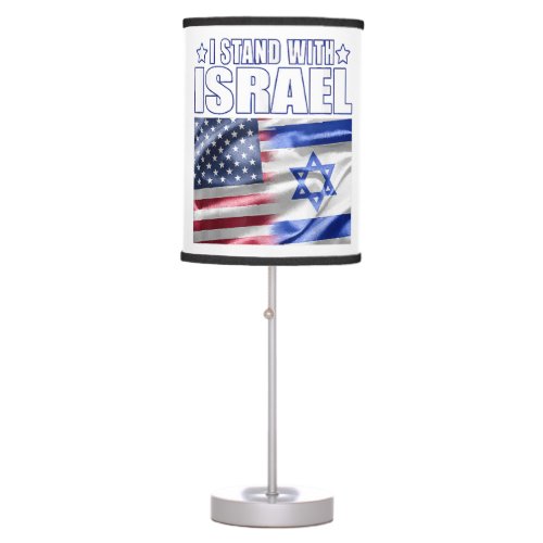 Support Israel I Stand with Israel US Israel Flag  Table Lamp