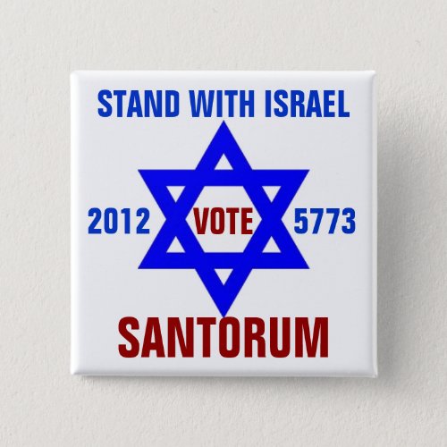 Support Israel vote Santorum Pinback Button
